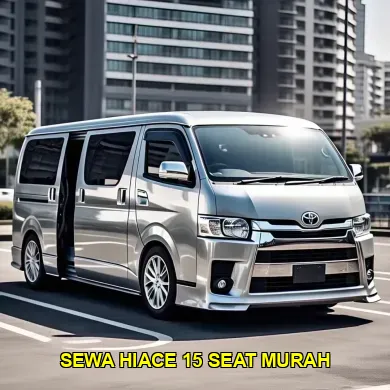sewa hiace 15 seat murah